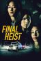 Nonton Streaming Download Drama Nonton Final Heist 2024 Sub Indo JF Subtitle Indonesia
