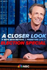 Nonton Streaming Download Drama Nonton A Closer Look with Seth Meyers: Primetime Live Election Special 2024 Sub Indo JF Subtitle Indonesia