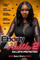 Nonton Streaming Download Drama Nonton Ebony Hustle 2: Ballistic Protection 2024 Sub Indo JF Subtitle Indonesia