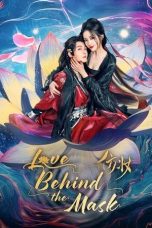 Nonton Streaming Download Drama Nonton Love Behind the Mask 2025 Sub Indo Subtitle Indonesia