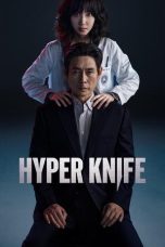 Nonton Streaming Download Drama Nonton Hyper Knife 2025 Sub Indo Subtitle Indonesia