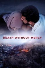 Nonton Streaming Download Drama Nonton Death Without Mercy 2024 Sub Indo JF Subtitle Indonesia