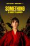 Nonton Streaming Download Drama Nonton Something Is About to Happen 2023 Sub Indo JF Subtitle Indonesia