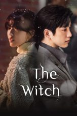 Nonton Streaming Download Drama Nonton The Witch 2025 Sub Indo Subtitle Indonesia