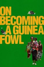 Nonton Streaming Download Drama Nonton On Becoming a Guinea Fowl 2024 Sub Indo JF Subtitle Indonesia