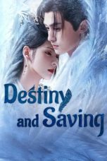 Nonton Streaming Download Drama Nonton Destiny and Saving 2025 Sub Indo Subtitle Indonesia