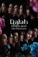 Nonton Streaming Download Drama Nonton Dalah: Death and the Flowers 2025 Sub Indo Subtitle Indonesia