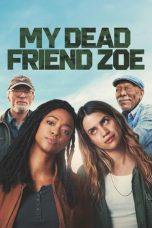 Nonton Streaming Download Drama Nonton My Dead Friend Zoe 2024 Sub Indo Subtitle Indonesia