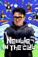Nonton Streaming Download Drama Nonton Newbie in the Club 2025 Sub Indo Subtitle Indonesia