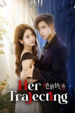 Nonton Streaming Download Drama Nonton Her Trajecting 2025 Sub Indo Subtitle Indonesia
