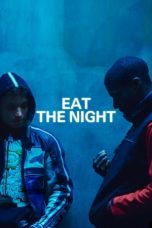 Nonton Streaming Download Drama Nonton Eat the Night 2024 Sub Indo JF Subtitle Indonesia