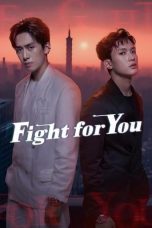 Nonton Streaming Download Drama Nonton Fight for You 2025 Sub Indo Subtitle Indonesia