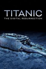 Nonton Streaming Download Drama Nonton Titanic: The Digital Resurrection 2025 Sub Indo JF Subtitle Indonesia