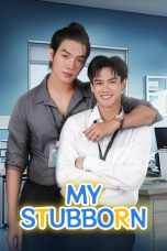 Nonton Streaming Download Drama Nonton My Stubborn 2025 Sub Indo Subtitle Indonesia