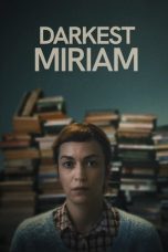 Nonton Streaming Download Drama Nonton Darkest Miriam 2024 Sub Indo JF Subtitle Indonesia