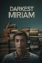 Nonton Streaming Download Drama Nonton Darkest Miriam 2024 Sub Indo JF Subtitle Indonesia