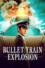 Nonton Streaming Download Drama Nonton Bullet Train Explosion 2025 Sub Indo JF Subtitle Indonesia