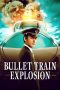 Nonton Streaming Download Drama Nonton Bullet Train Explosion 2025 Sub Indo JF Subtitle Indonesia