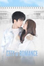 Nonton Streaming Download Drama Nonton City of Romance 2025 Sub Indo Subtitle Indonesia