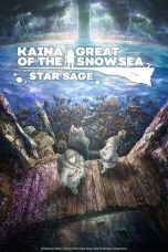Nonton Streaming Download Drama Nonton Kaina of the Great Snow Sea: Star Sage 2023 Sub Indo JF Subtitle Indonesia