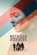 Nonton Streaming Download Drama Nonton Between Borders 2024 Sub Indo JF Subtitle Indonesia