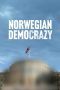 Nonton Streaming Download Drama Nonton Norwegian Democrazy 2024 Sub Indo JF Subtitle Indonesia