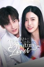Nonton Streaming Download Drama Nonton The Future Lover 2025 Sub Indo Subtitle Indonesia