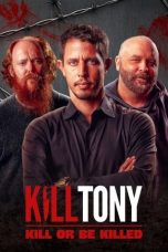 Nonton Streaming Download Drama Nonton Kill Tony: Kill or Be Killed 2025 Sub Indo Subtitle Indonesia