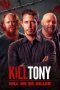 Nonton Streaming Download Drama Nonton Kill Tony: Kill or Be Killed 2025 Sub Indo Subtitle Indonesia