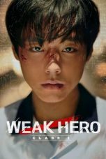 Nonton Streaming Download Drama Nonton Weak Hero Class 1 2022 Season 2 Sub Indo Subtitle Indonesia