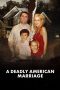 Nonton Streaming Download Drama Nonton A Deadly American Marriage 2025 Sub Indo JF Subtitle Indonesia