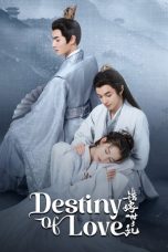Nonton Streaming Download Drama Nonton Destiny of Love 2025 Sub Indo Subtitle Indonesia