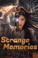 Nonton Streaming Download Drama Nonton Strange Memories 2025 Sub Indo JF Subtitle Indonesia