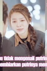 Nonton Streaming Download Drama Nonton Akankah seorang ibu tidak mengenali putrinya sendiri Apakah seorang ibu akan membiarkan putrinya 2025 Sub Indo Subtitle Indonesia