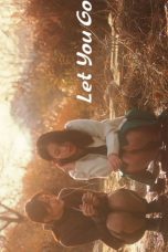 Nonton Streaming Download Drama Nonton Let you go 2023 Sub Indo JF Subtitle Indonesia