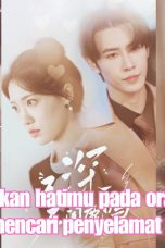 Nonton Streaming Download Drama Nonton Untuk memberikan hatimu pada orang yang salah. Apa CEO akan mencari penyelamat yang salah 2025 Sub Indo Subtitle Indonesia