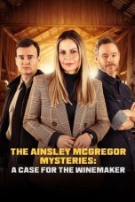 Nonton Streaming Download Drama Nonton The Ainsley McGregor Mysteries: A Case for the Winemaker 2024 Sub Indo JF Subtitle Indonesia