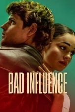 Nonton Streaming Download Drama Nonton Bad Influence 2025 Sub Indo JF Subtitle Indonesia