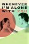 Nonton Streaming Download Drama Nonton Whenever I’m Alone with You 2023 Sub Indo JF Subtitle Indonesia