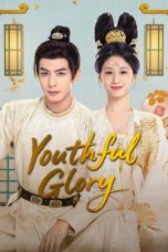 Nonton Streaming Download Drama Nonton Youthful Glory 2025 Sub Indo Subtitle Indonesia