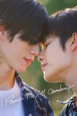 Nonton Streaming Download Drama Nonton I Promise I Will Come Back 2025 Sub Indo Subtitle Indonesia