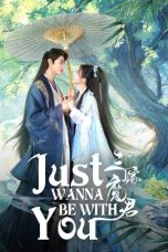 Nonton Streaming Download Drama Nonton Just Wanna Be With You 2025 Sub Indo Subtitle Indonesia