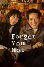 Nonton Streaming Download Drama Nonton Forget You Not 2025 Sub Indo Subtitle Indonesia
