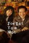 Nonton Streaming Download Drama Nonton Forget You Not 2025 Sub Indo Subtitle Indonesia