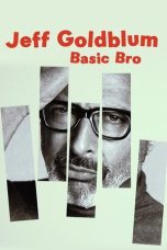 Nonton Streaming Download Drama Jeff Goldblum: Basic Bro 2017 Sub Indo JF Subtitle Indonesia