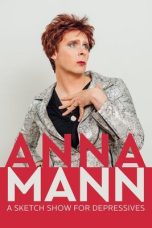 Nonton Streaming Download Drama Anna Mann – A Sketch Show for Depressives 2016 Sub Indo JF Subtitle Indonesia