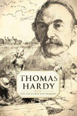 Nonton Streaming Download Drama Nonton Thomas Hardy: Fate, Exclusion and Tragedy 2021 Sub Indo JF Subtitle Indonesia