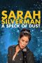 Nonton Streaming Download Drama Nonton Sarah Silverman: A Speck of Dust 2017 Sub Indo JF Subtitle Indonesia