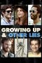 Nonton Streaming Download Drama Nonton Growing Up and Other Lies 2014 Sub Indo JF Subtitle Indonesia