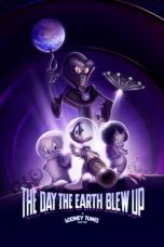 Nonton Streaming Download Drama The Day the Earth Blew Up: A Looney Tunes Movie 2024 Sub Indo JF Subtitle Indonesia